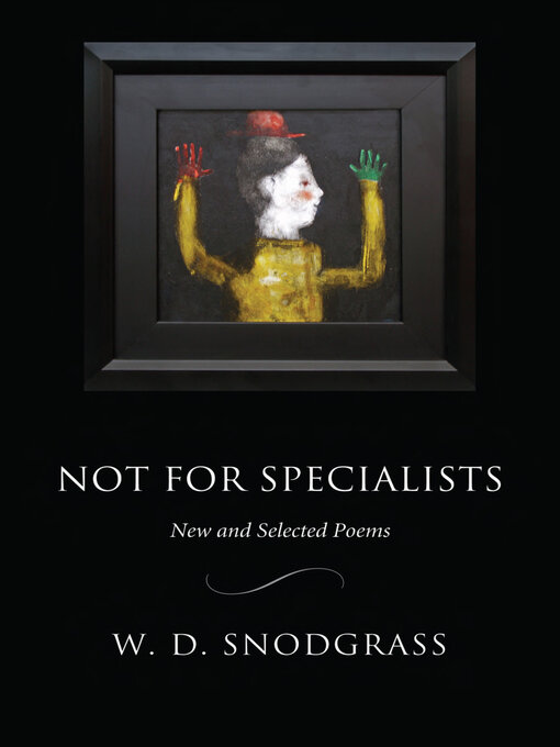 Title details for Not for Specialists by W.D. Snodgrass - Available